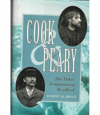 Cook peary. The polar controversy,resolved