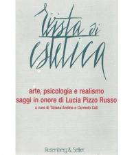 Rivista di estetica. Arte,psicologia e realismo saggi in onore di Lucia Pizzo Russo