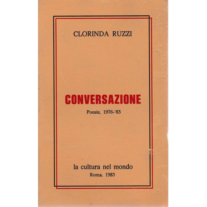 Conversazione. Poesie 1976-'83