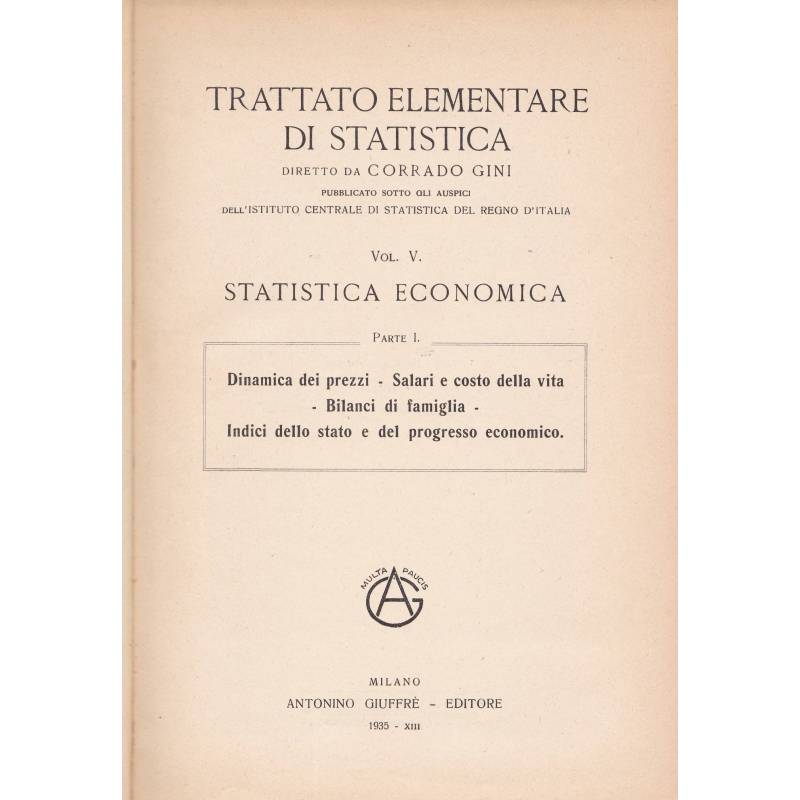 Trattato elementare di statistica. I. II.