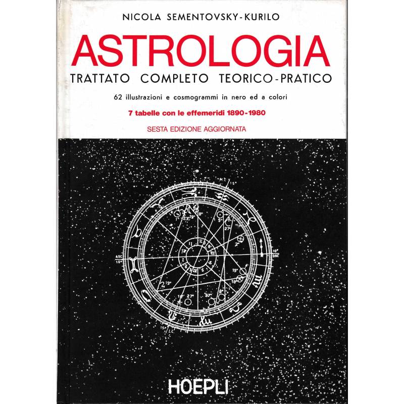 Astrologia. Trattato completo teorico-pratico