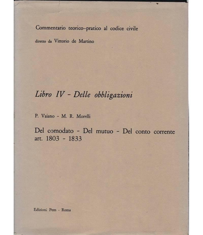 Commentario teorico-pratico al codice civile. Libro IV - Delle obbligazioni art. 1803-1833