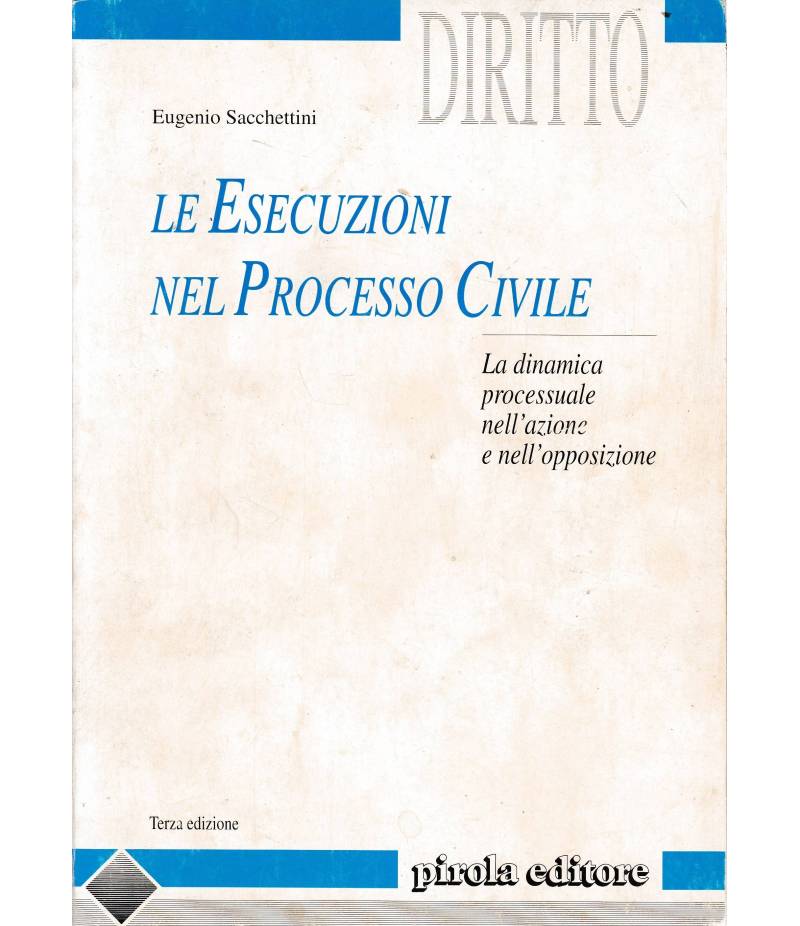 Le Esecuzioni nel Processo Civile