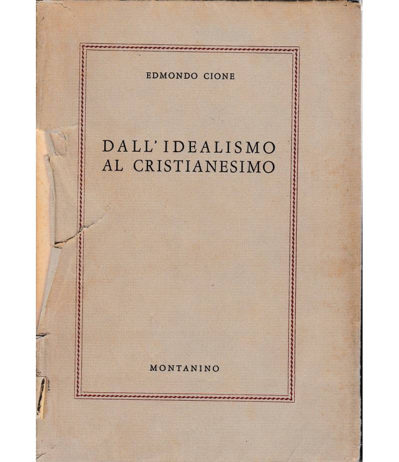 Dall'idealismo al cristianesimo