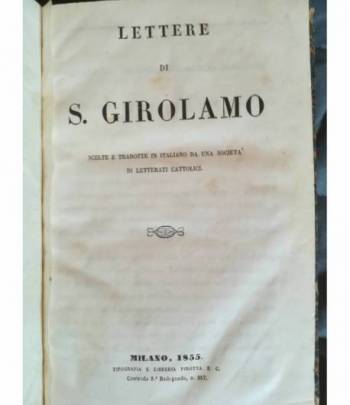 Lettere di S. Girolamo, scelte e tradotte in italiano da una società di letterati cattolici.