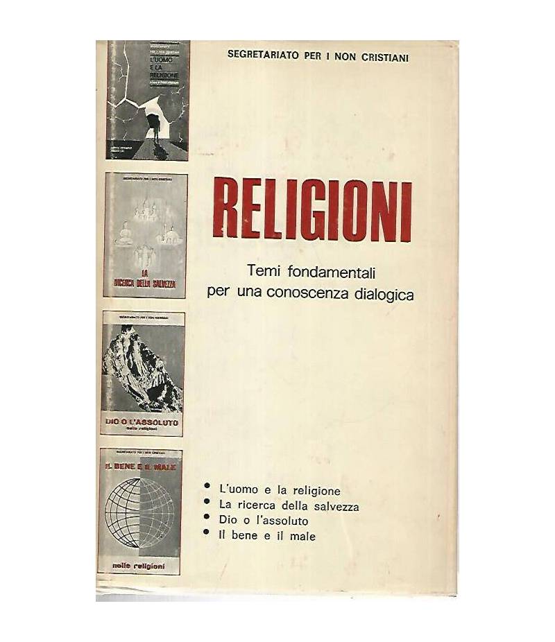 Religioni. Temi fondamentali per una conoscenza dialogica