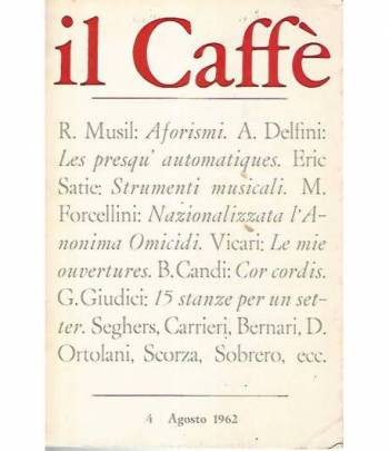 Il caffè politico e letterario. 4 agosto 1962