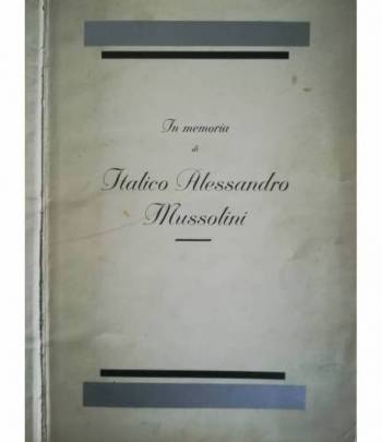 In memoria di Italico Alessandro Mussolini