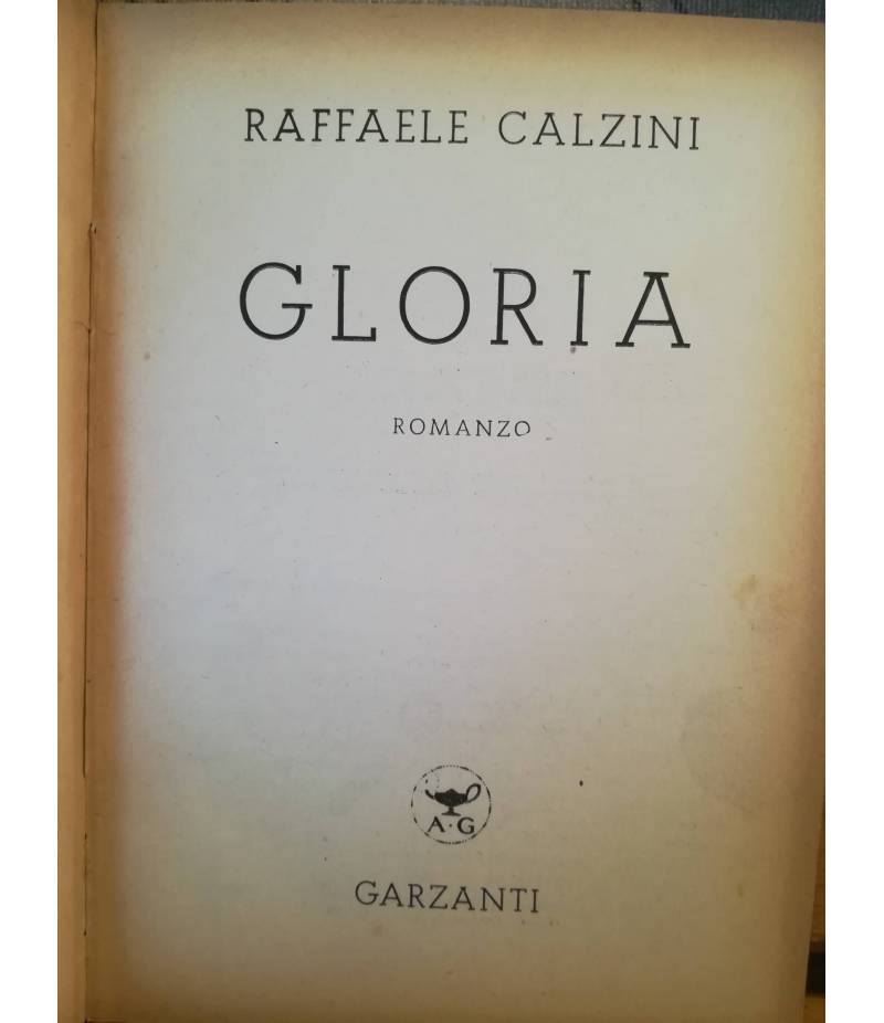 Gloria. Romanzo.