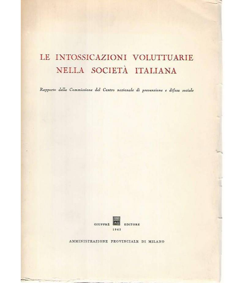 Le intossicazioni voluttuarie nella società italiana