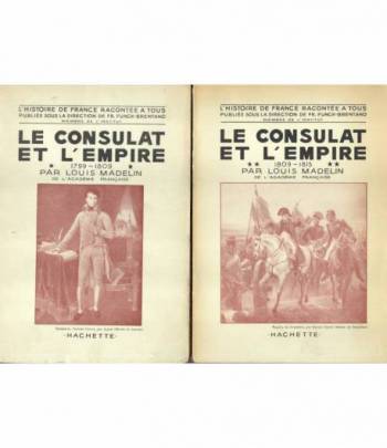 Le Consulat et l'Empire. 1799 - 1809.