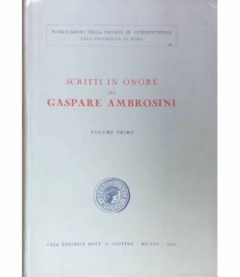 Scritti in onore di Gaspare Ambrosini. Volume 1