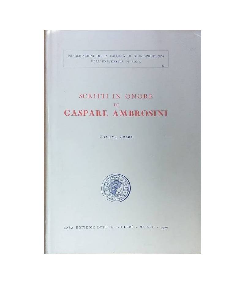 Scritti in onore di Gaspare Ambrosini. Volume 1