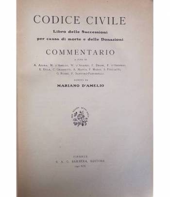 Codice Civile. Libro delle successioni per causa di morte e delle donazioni