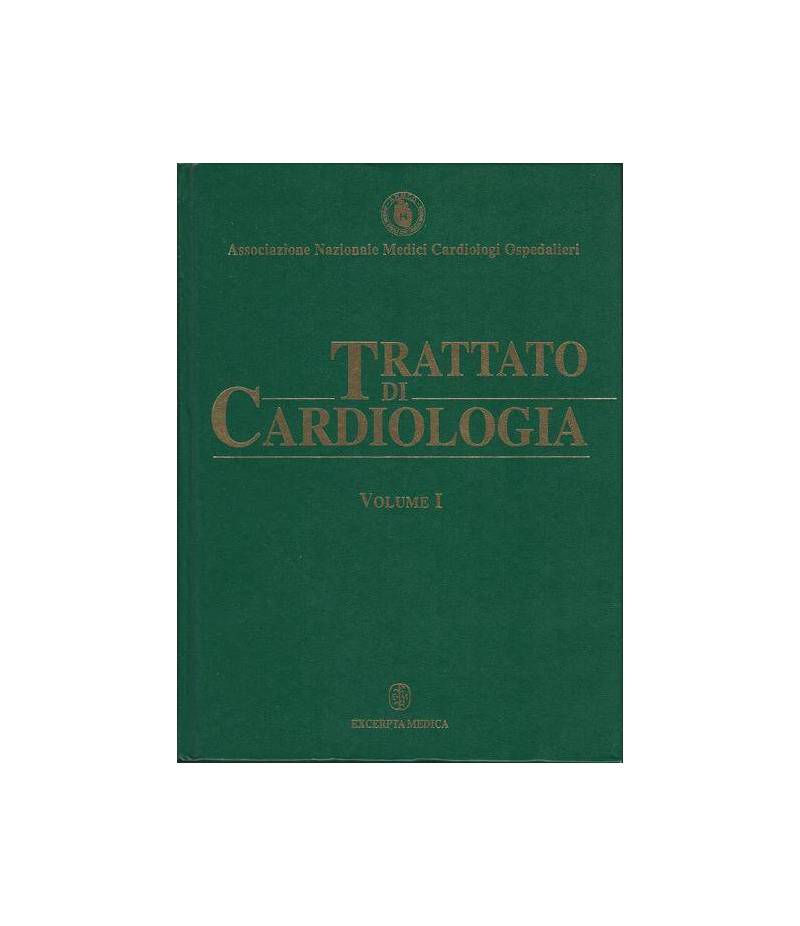 Trattato di cardiologia. Volumi 1-2-3
