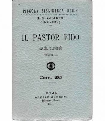 Il pastor Fido. Favola pastorale vol. 2