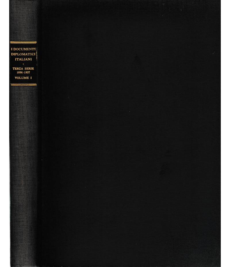 I documenti diplomatici italiani. Terza serie 1896-1907 vol. 1