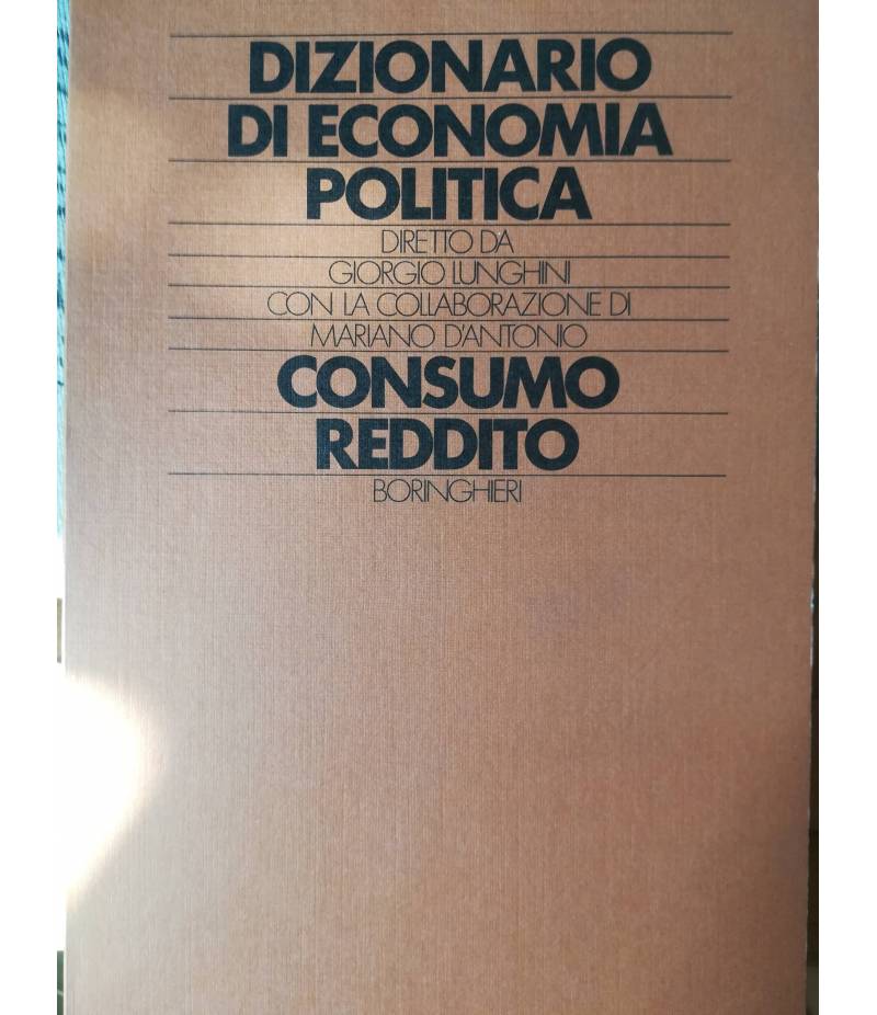 Dizionario di economia pèolitica. 2. Consumo. Reddito.