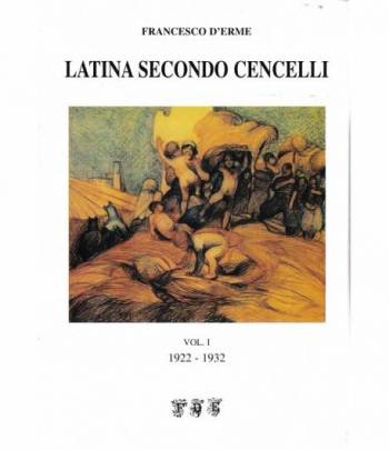 Latina secondo Cencelli Vol. 1 1922-1932