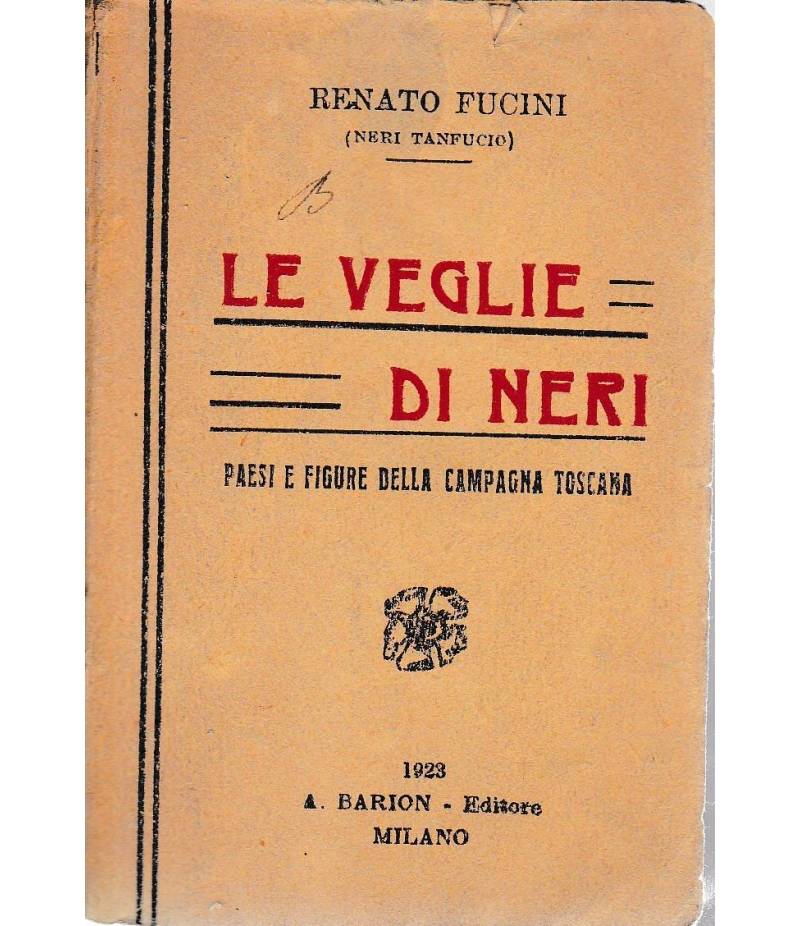 Le veglie di Neri. Paesi e figure della campagna Toscana