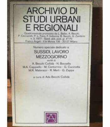 Archivio di studi urbani e regionali. N. 3. 1977. Sussidi, lavoro, mezzogiorno.