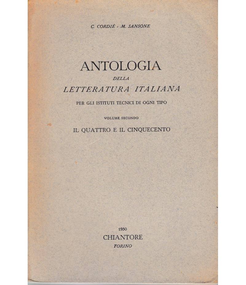 Antologia della letteratura Italiana. Vol. 2° Il Quattrocento e il Cinquecento