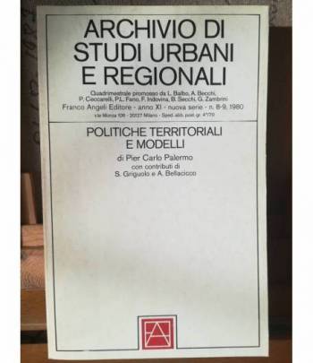 Archivio di studi urbani e regionali. N. 8-9. 1980. Politiche territoriali e modelli.