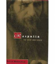 Rasputin the saint who sinned