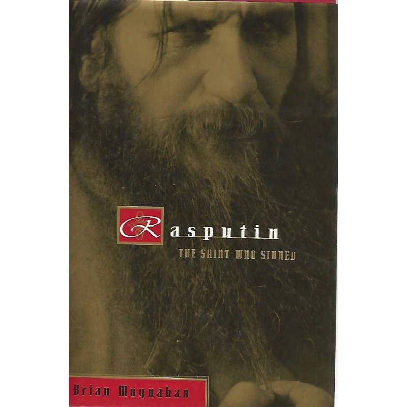 Rasputin the saint who sinned