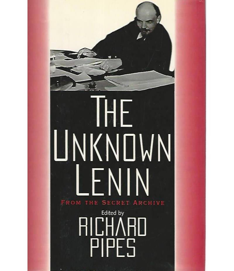 The unknow Lenin. From the secret archive