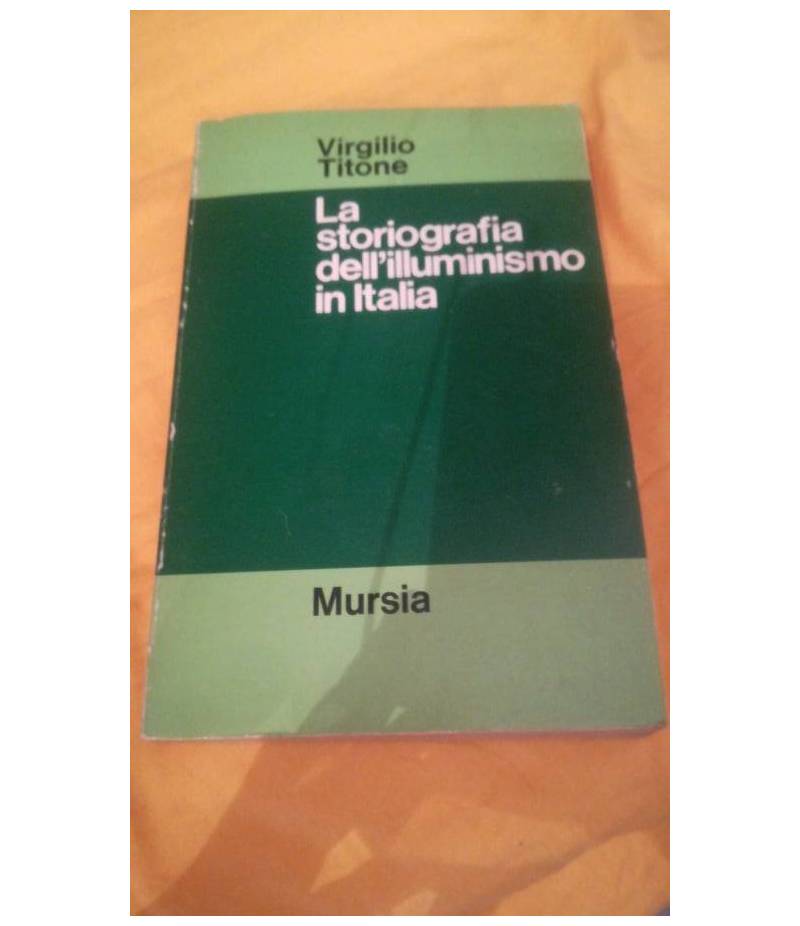 la storiografia dell'illuminismo in italia