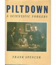 Piltdown a scientific forgery