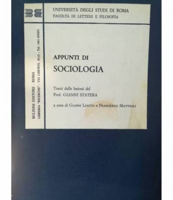 Appunti di sociologia. Tratti dalle lezioni del Prof. Gianni Statera.