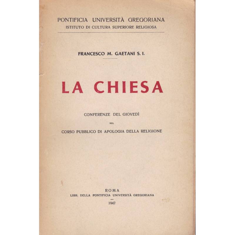 La Chiesa. Conferenze del Giovedì nel Corso pubblico di apologia della religione.