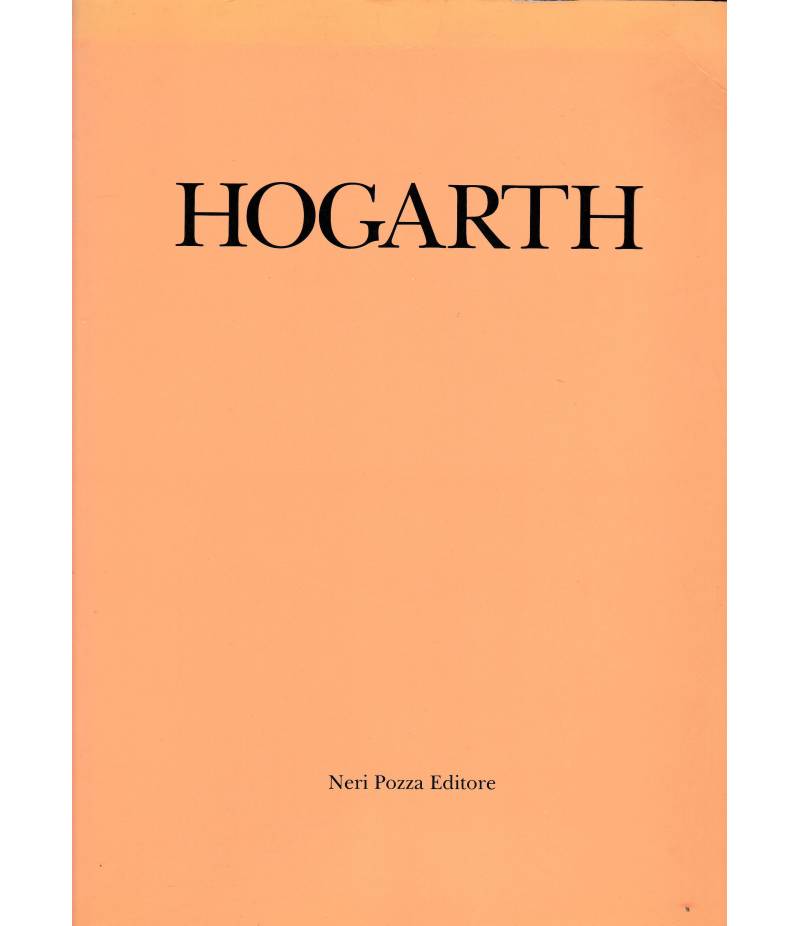 William Hogarth. Dipinti Disegni Incisioni