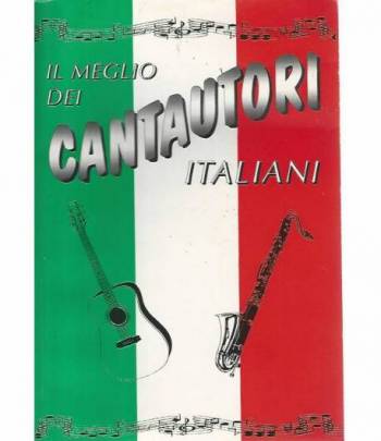 Il meglio dei cantautori italiani
