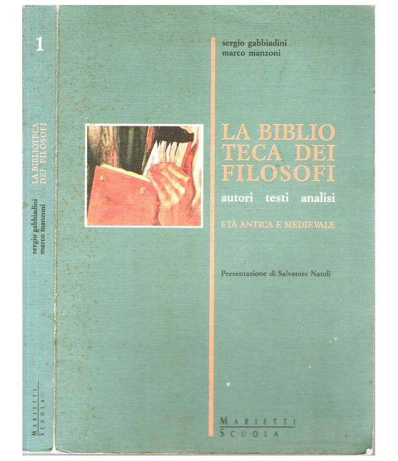 La biblioteca dei filosofi   autori testi analisi  età antica e medievale