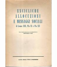Encicliche allocuzioni e messaggi sociali di Leone XIII, Pio XI e Pio XII