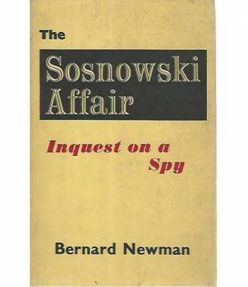 The Sosnowski affair. Inquest on a spy