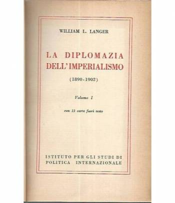 La diplomazia dell'imperialismo. Volume 1