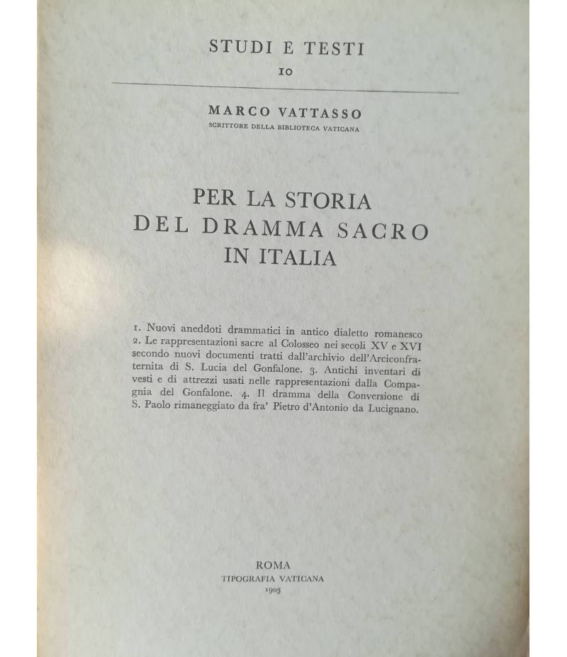 Per la storia del dramma sacro in Italia. 1903. Ristampa anastatica 1959.