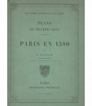 PARIS EN 1380 / PLANS DE RESTITUTION / HISTORIE GENERALE DE PARIS.