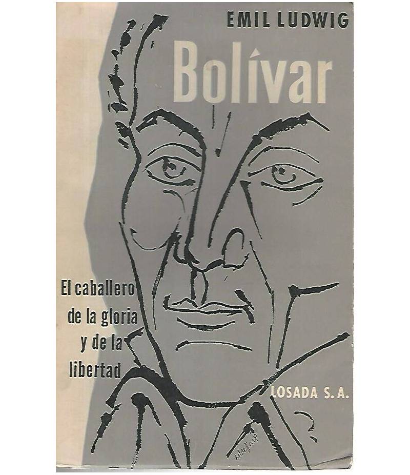 Bolivar. El caballero de la gloria y de la libertad