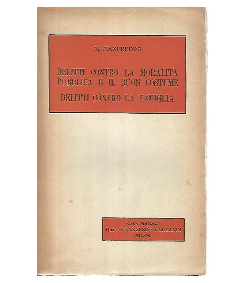 Delitto contro la moralità pubblica e il buon costume. Delitti contro la famiglia