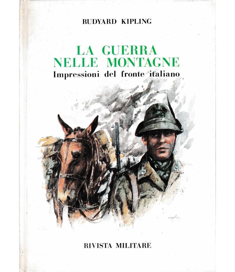 La guerra delle montagne. Impressioni del fronte italiano