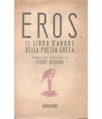 Eros il libro d'amore della poesia greca