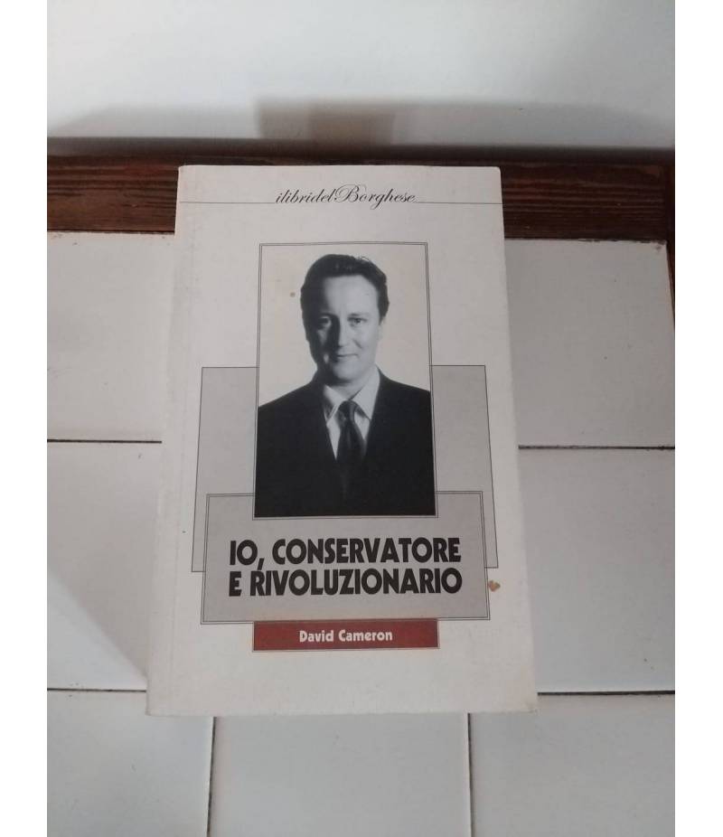 Io conservatore e rivoluzionario