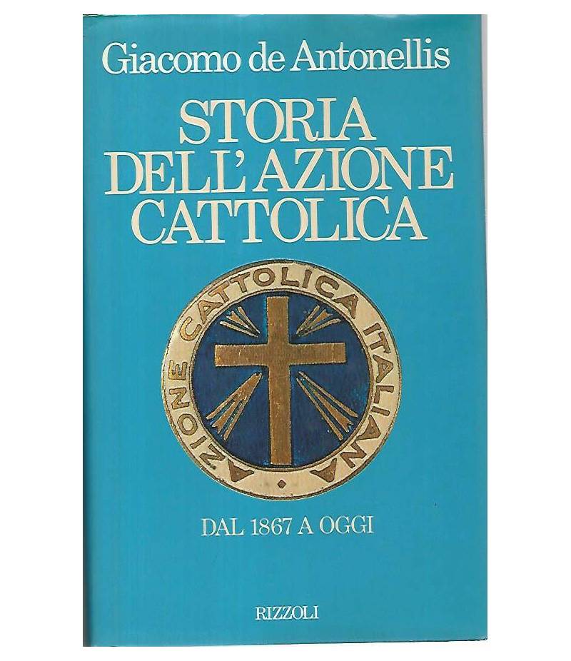 Storia dell'azione cattolica dal 1867 a oggi