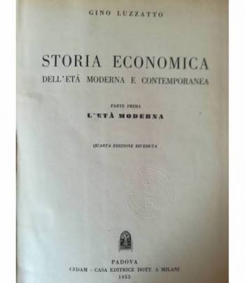 Storia economica dell'età moderna e contemporanea. I. L'Età Moderna.