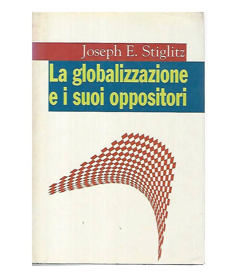 La globalizzazione e i suoi opposti